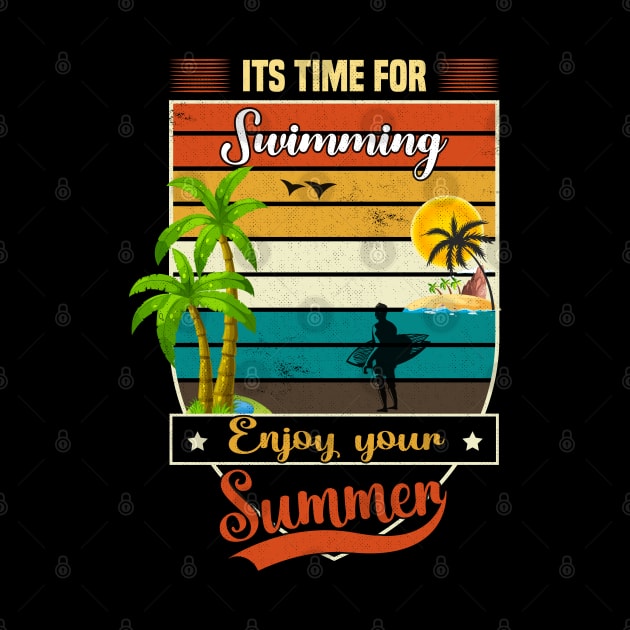 Its Time For Swimming Enjoy Your Hot Summer In Beach With Wave by SbeenShirts