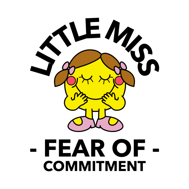 little miss fear of commitment by WOAT