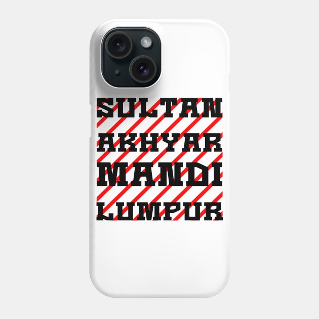 Sultan Akhyar Mandi Lumpur Red Black Phone Case by SultanAkhyarMandiLumpur