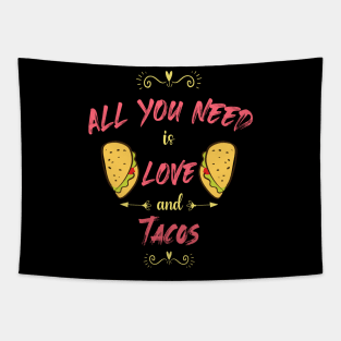 Womens All You Need Is Love and Tacos Cute Funny cute Valentines Day Tapestry