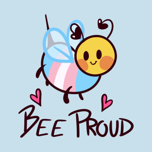 Bee Proud! (Trans) T-Shirt