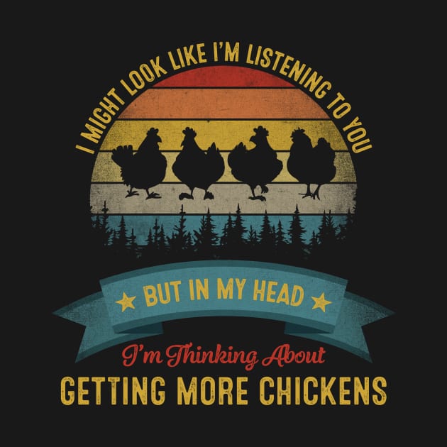 I Might Look Like I'm Listening To You Funny Chicken by TeeA