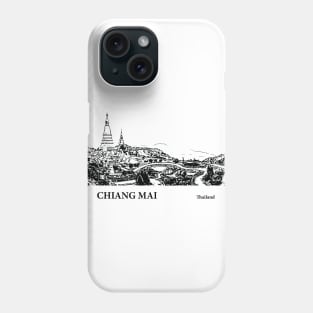 Chiang Mai - Thailand Phone Case