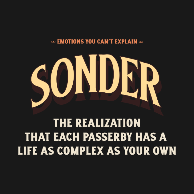 Emotions You Can't Explain Sonder by TV Dinners