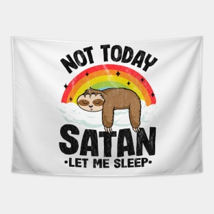 Not Today Satan Let Me Sleep Funny Death Metal Tapestry