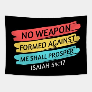 No Weapon Formed Against Me Shall Prosper | Christian Saying Tapestry