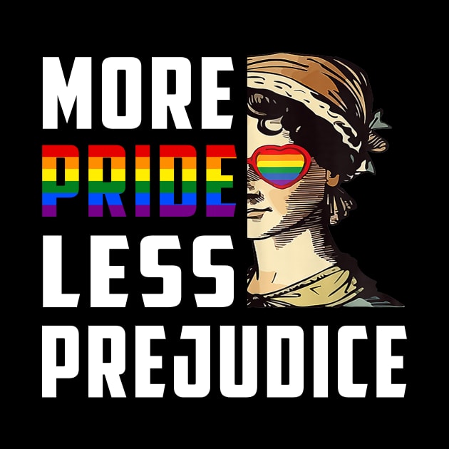 Pride Month More Pride Less Prejudice LGBT Gay Proud Ally by Lisa L. R. Lyons