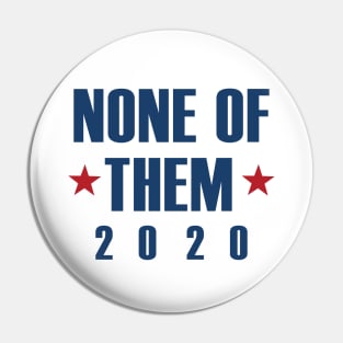 None Of Them 2020 Pin