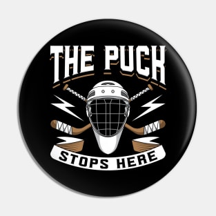 The Puck Stops Here Pin