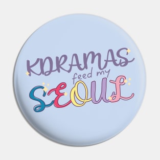 Kdramas Feed My Seoul for Kdrama Fans Pin