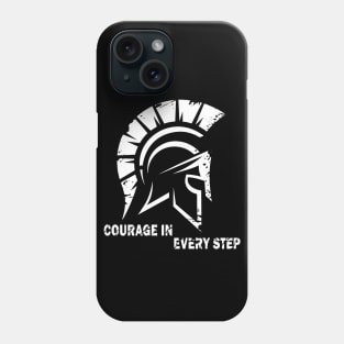 Courage in every step Phone Case