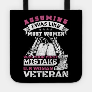 Assuming I Was Like Most Women Was Your First Mistake Women Veteran Tote