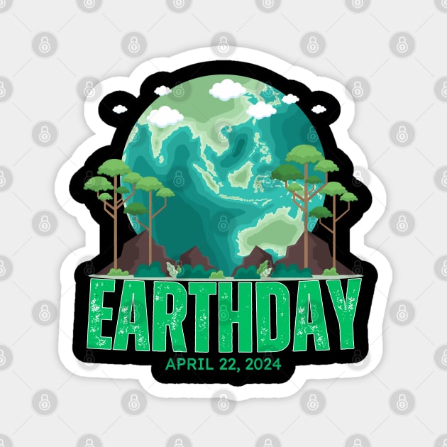 EARTHDAY 2024, APRIL 22 Magnet by Lolane