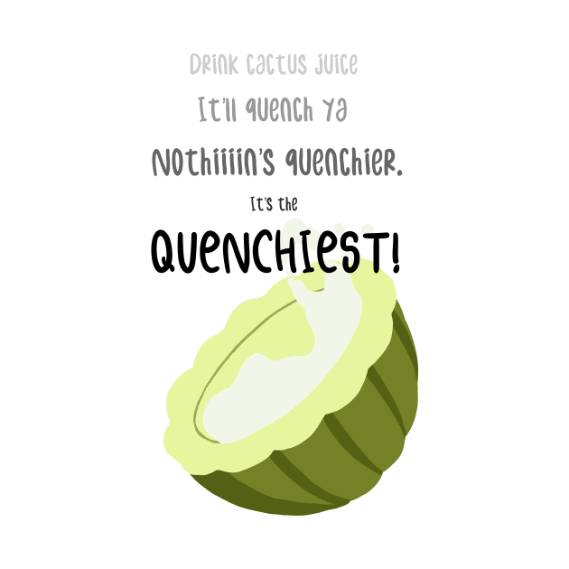 It's The Quenchiest! by Dapper Draws