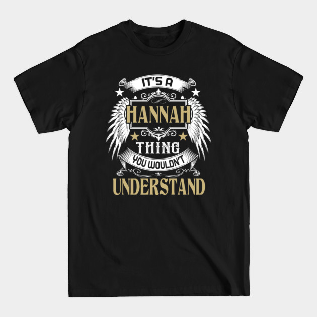 Discover First Last Name It's HANNAH Thing - Family Reunion Ideas - T-Shirt