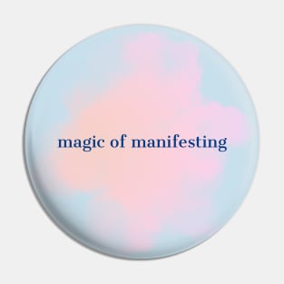 Magic of manifesting Pin