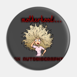 Motherhood… an autobiography Pin