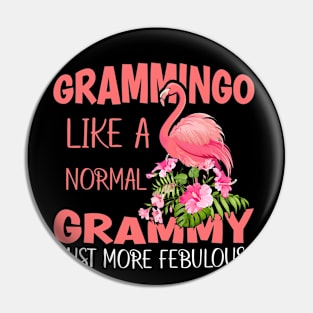 Flamingo Grammingo like a normal Grammy Funny Grandma Pin