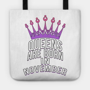 Queens are born in November Tote