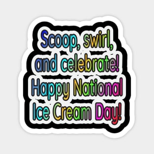 Scoop & Celebrate: National Ice Cream Day Delights Magnet