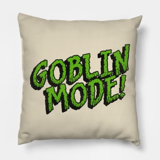 GOBLIN MODE! Pillow