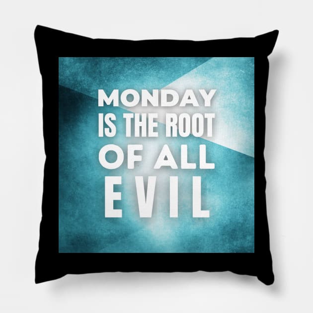 Funny Quotes About Monday, Funny Sayings Design Pillow by Hifzhan Graphics