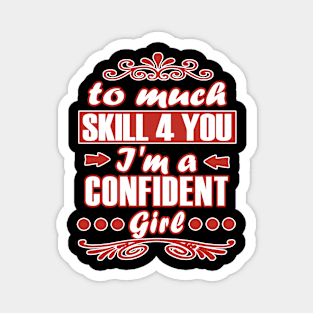 Girls' Power Women's Confident Gift Idea Magnet