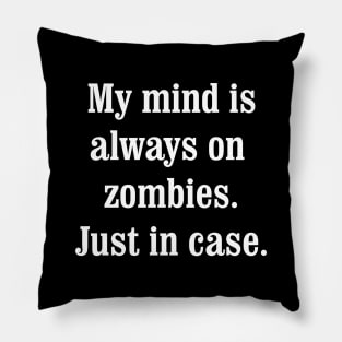 Zombie Alert: A Witty Survival Slogan for the Undead-Ready Pillow