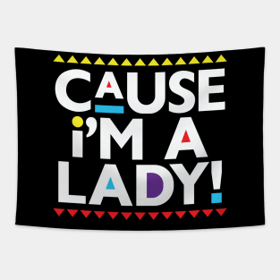 Martin-Cause I'm a Lady! Tapestry