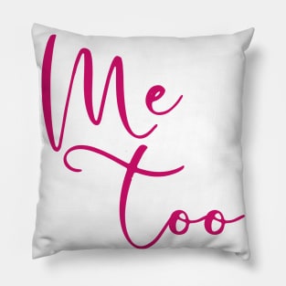 ME TOO 38 Pillow