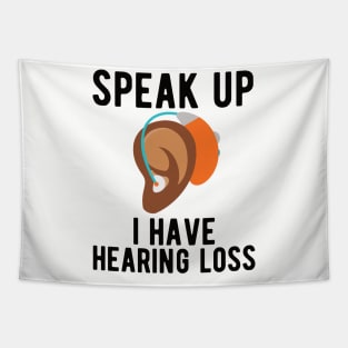 speak up i have hearing loss deaf  hearing asl  audio  impaired  sign   aid  lipread  deafness   bsl  disability communication Tapestry