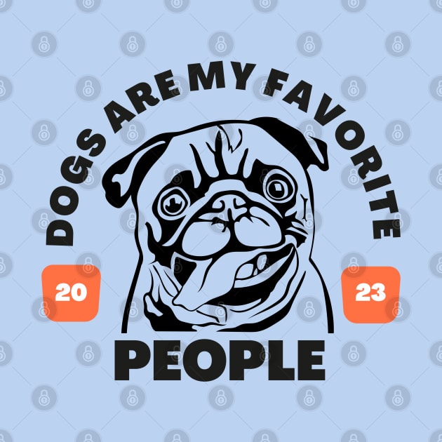 Dogs are my favorite people, Dog Mom, Dog Lover, Dog Mom Gift for Women by twitaadesign