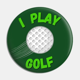 I Play Golf Pin