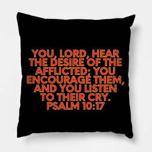 Bible Verse Psalm 10:17 Pillow