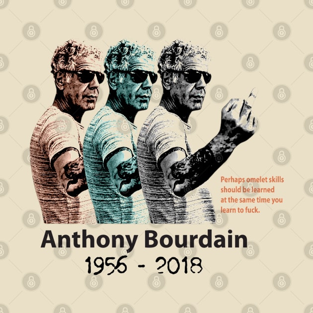 LEGENDARY CHEF ANTHONY BOURDAIN - 1956- 2018 by CrazyRich Bimasakti1'no11