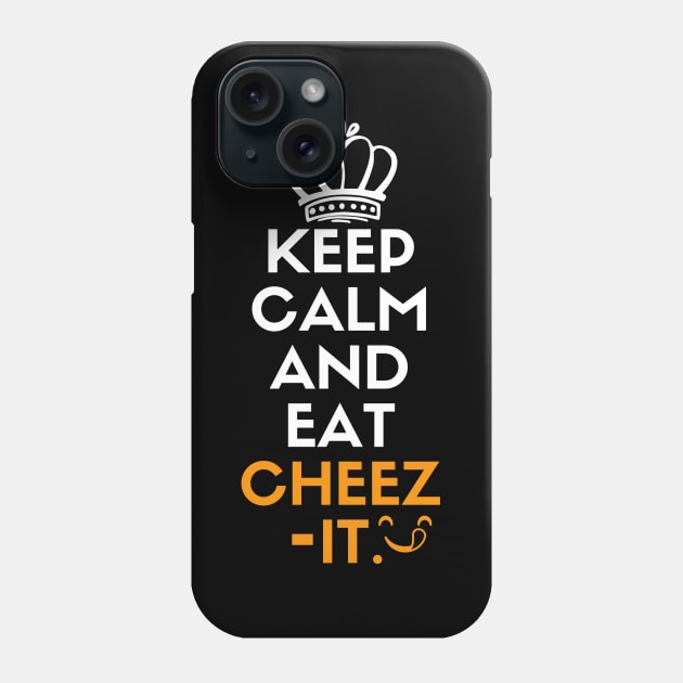 Keep calm and eat cheez-it Phone Case by mksjr