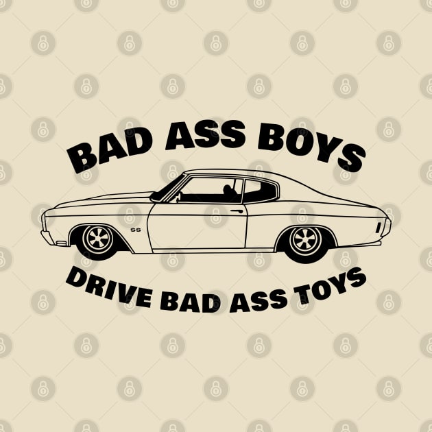 bad ass boys drive bad ass toys by small alley co