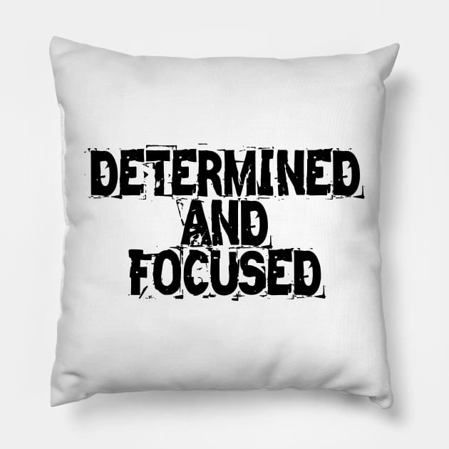 Determined And Focused Pillow by Texevod