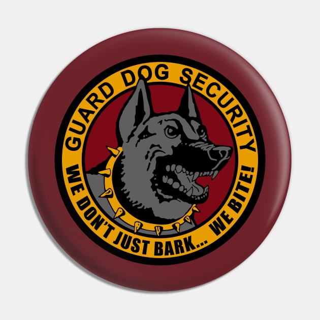 Guard Dog Security Pin by BigOrangeShirtShop