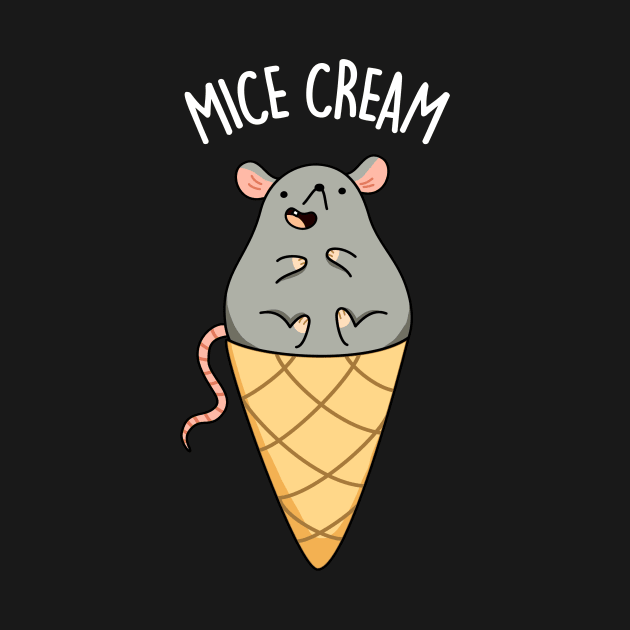 Mice Cream Funny Animal Pun by punnybone