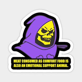 Motivational Skeletor- Comfort Food Magnet