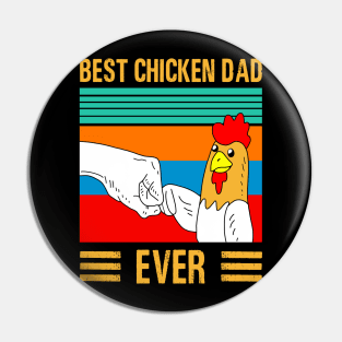 Best chicken dad ever Pin