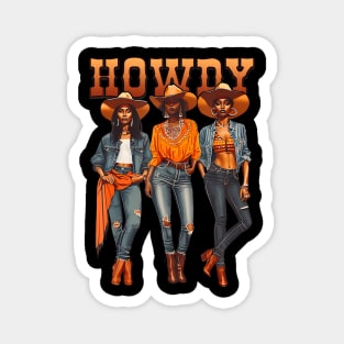 Black Cowgirl Western Rodeo Melanin History Texas Howdy Magnet