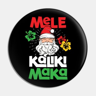 Mele Kalikimaka Hawaiian Merry Christmas Hawaii Men Women Pin