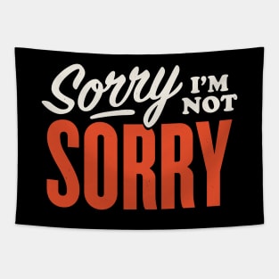 Sorry I'm Not Sorry Retro Sign Tapestry