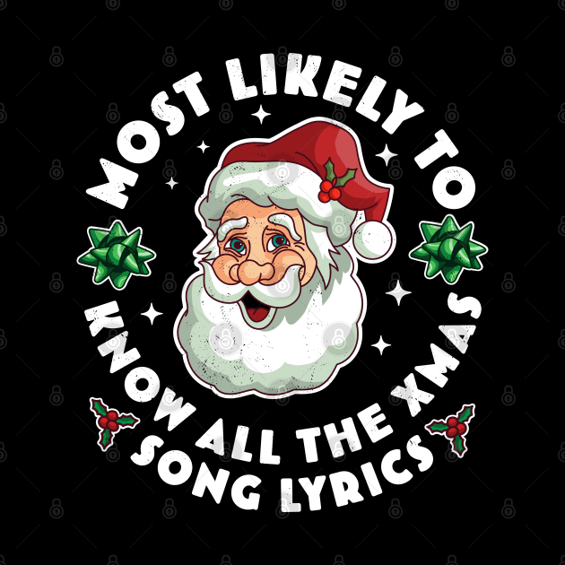 Most Likely To Know All The Christmas Song Lyrics by OrangeMonkeyArt