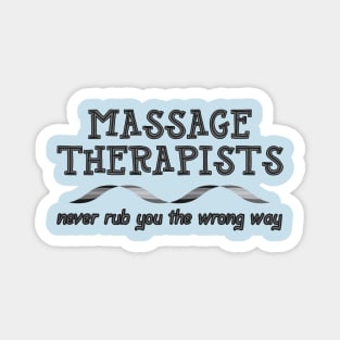 Massage Therapists Rub Magnet