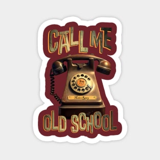 Old School Rotary Phone - Call Me Magnet