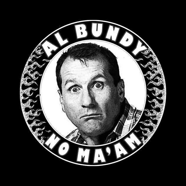 Al Bundy No ma'am (flames) Married With Children Tapestry TeePublic