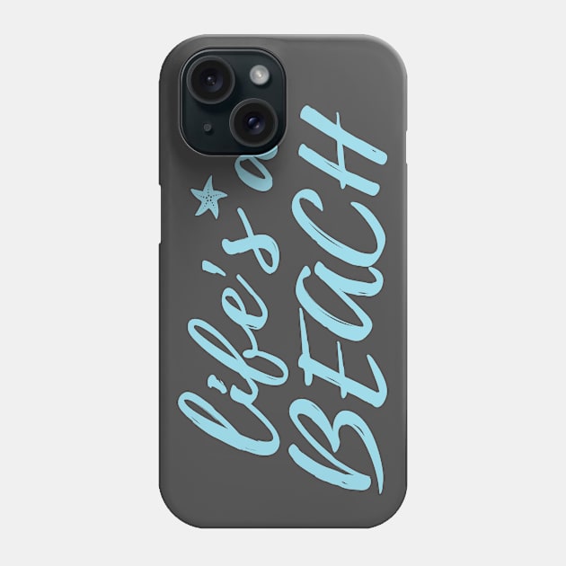 Life's a Beach Phone Case by the plaid giraffe